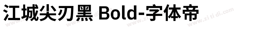江城尖刃黑 Bold字体转换